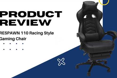 RESPAWN 110 Racing Style Gaming Chair Review