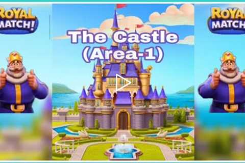 The castle- Area-1 || Royal Match Gameplay Walkthrough (android, iOs)