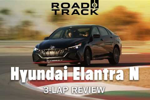 2022 Hyundai Elantra N Video Review: It's the Real Deal