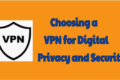 Choosing A VPN