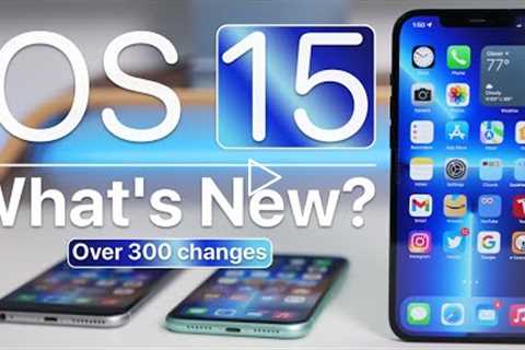 iOS 15 is Out! - What's New?