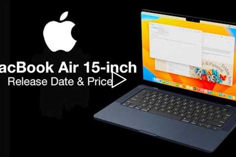MacBook Air 15 inch Release Date and Price – MacBook Air Max LEAK!!