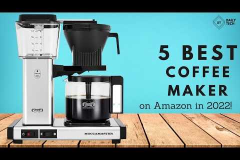 5 Best Coffee Maker 2022 on Amazon