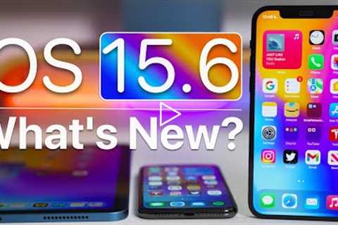 iOS 15.6 is Out! - What's New?