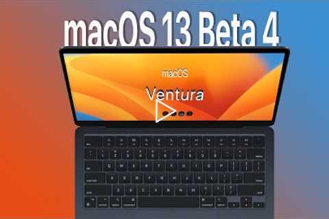 macOS 13 Ventura Beta 4 Is Out! - What's New?
