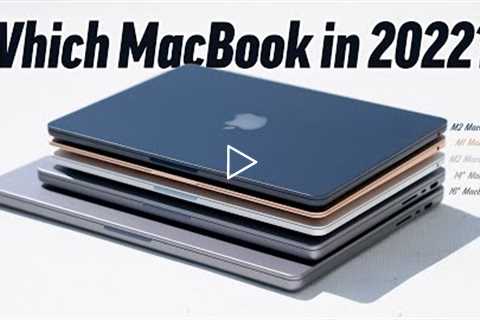 Which MacBook Should You Buy in 2022? (Avoid These Ones)