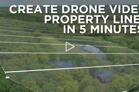 Create Property Lines For Your Drone Video in MINUTES!