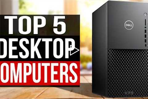 TOP 5: Best Desktop Computer 2022
