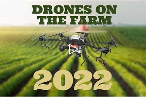 Top 10 Uses for Drones on the Farm 2022