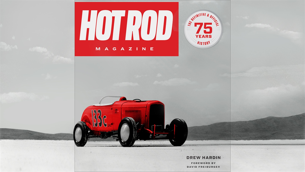 New Book Presents the Definitive History of HOT ROD
