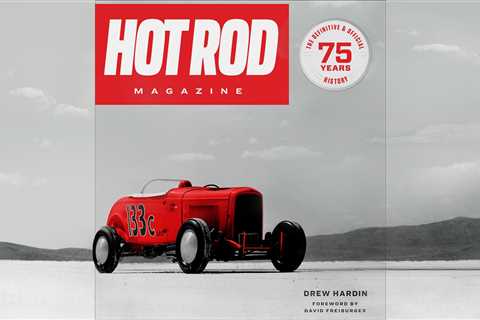 New Book Presents the Definitive History of HOT ROD