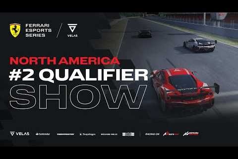  Ferrari Velas Esports Series - North American show #02 