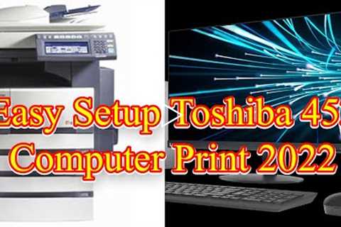 Easy Setup Toshiba 453 Computer Print 2022 || THE SSY TECH