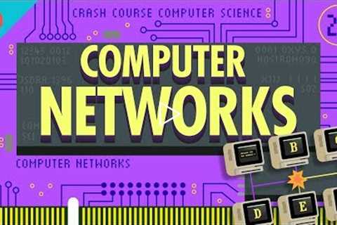 Computer Networks: Crash Course Computer Science #28
