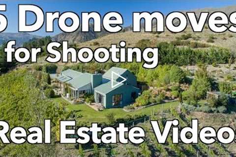 5 Drone moves for Shooting Real Estate Videos