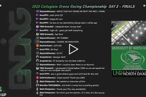 2022 Collegiate Drone Racing Championship - DAY2