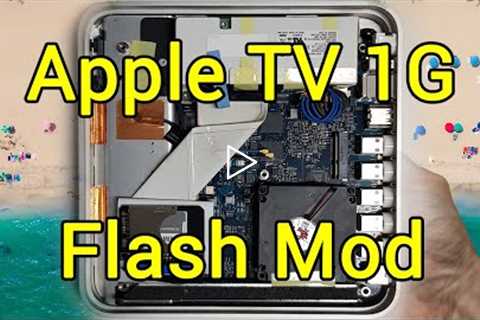 Apple TV 1st generation flash mod and restore, tutorial
