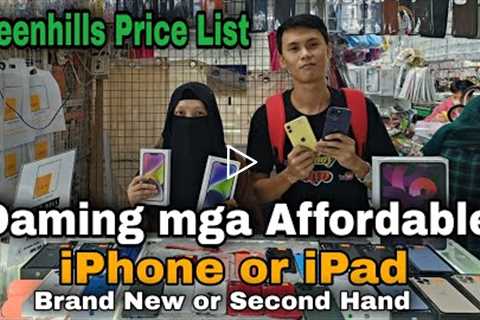Mga Affordable iPhone or iPad, Price List Greenhills, iPhone 6, 7 Plus, XR, 11, 14 series, 13 mini
