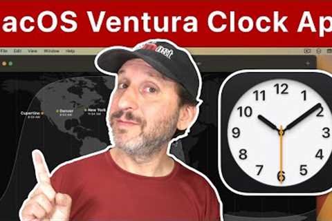 The New macOS Ventura Clock App