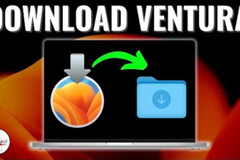 How to Download macOS Ventura Full Installer - 3 Different Ways!