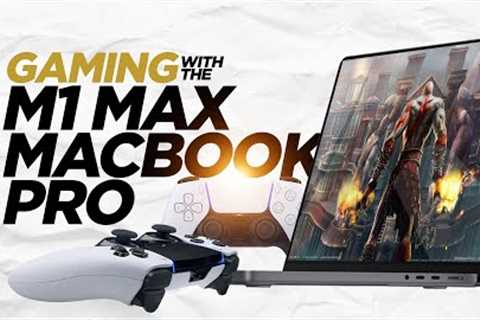 EXPERIENCE THE M1 Max MacBook Pro As A Console: GAMING REVIEW (2022)