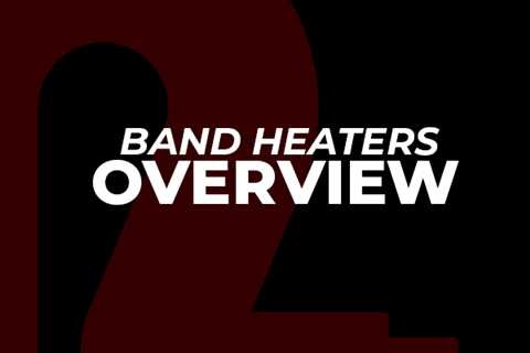 A Comprehensive Overview of Band Heaters