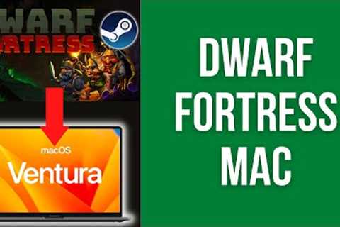 How to run Dwarf Fortress (Steam) full release on macOS (M1 Mac)