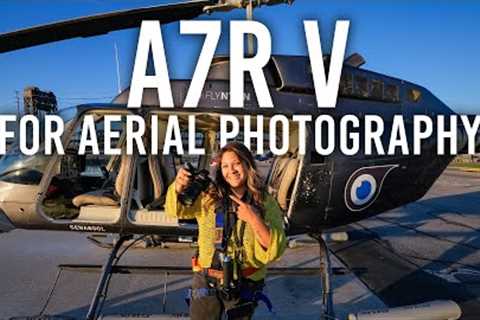 Aerial Photography with the Sony a7R V