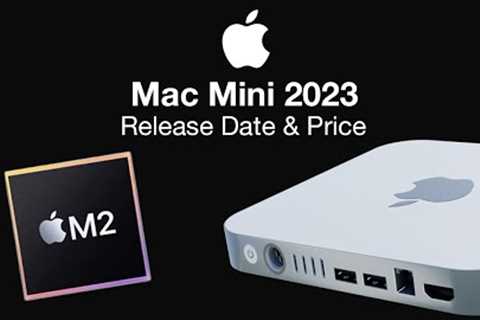 Mac Mini M2 Release Date and Price - COMING SPRING 2023!