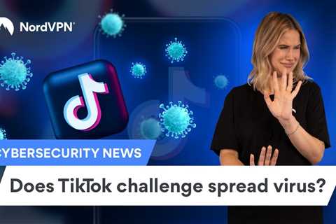 TikTok Challenge Gone WRONG: Hackers Are Spreading Malware