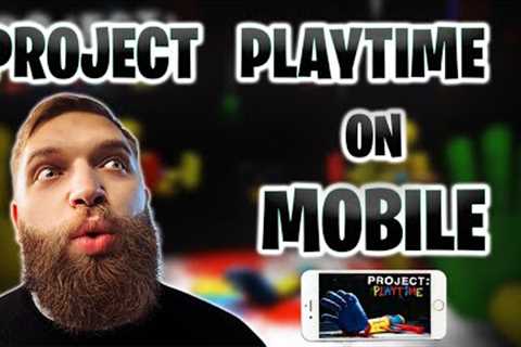 Project Playtime Mobile Download - PROJECT PLAYTIME For iPhone iOS/Android APK
