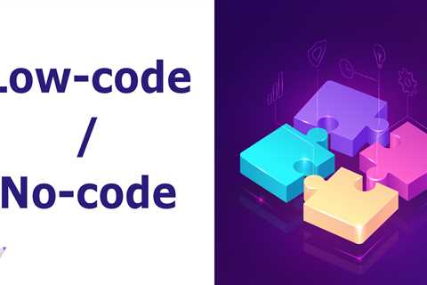 A Comprehensive Guide to Low-Code Vs No-Code App Development - Mobil Uygulama Yap, Yaptır ve Para..