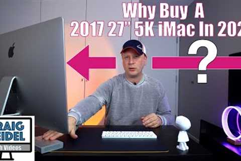 Should You Buy a 2017 27 5K iMac in 2023?