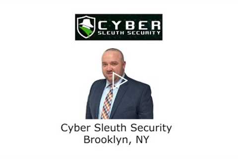 Cyber Sleuth Security Brooklyn, NY