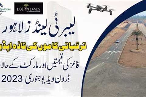 Liberty Lands Lahore: New Development Updates | Latest Site Visit & Drone Tour | Prices Updates