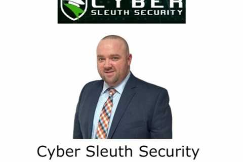 Cyber Sleuth Security Philadelphia, PA
