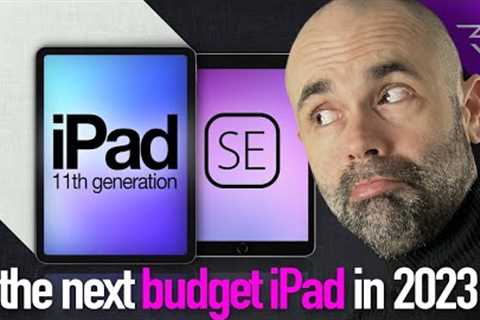 Apple iPad 2023 Release Date! Next budget tablet - SE or iPad 11th generation?