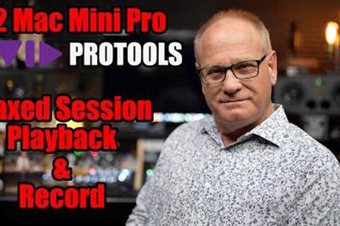 M2 Mac Mini Pro  - Protools Maxed Session with Playback and Record Examples