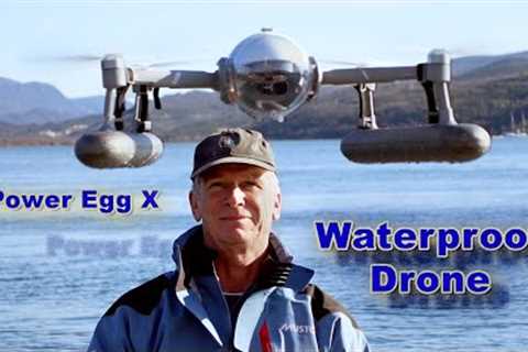Waterproof Drone!   |   Power Egg X