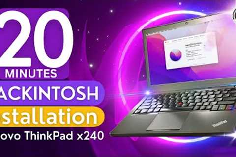 Hackintosh - 20 Minutes Installation of MacOs Monterey on Lenovo ThinkPad x250/x240