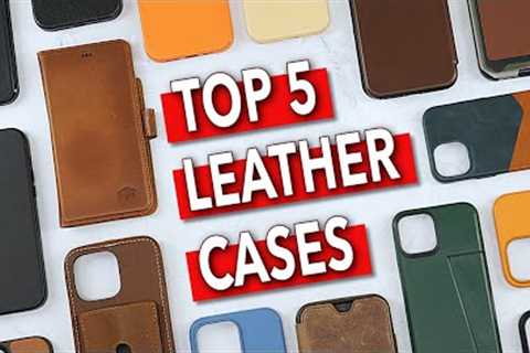 I Spent $850+ and 6 Months Testing Leather iPhone 14 Cases - Here''s My Top 5