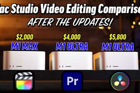 Mac Studio Ultimate Video Editing Comparison after updates!