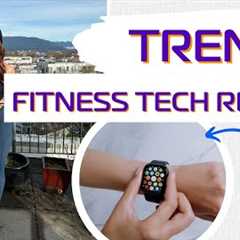 Top 5 2023 Fitness and Wellness Tech to Reach Your Goals