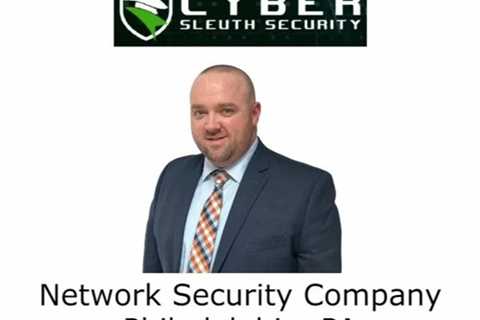 Network Security Company Philadelphia, PA