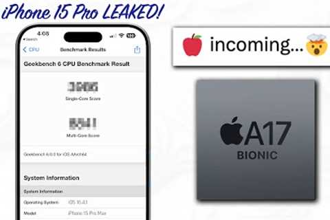 EXCLUSIVE: Apple''s A17 Chip Benchmarks have LEAKED! 🤯