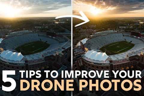 5 EASY Tips to Improve Your Drone Photography