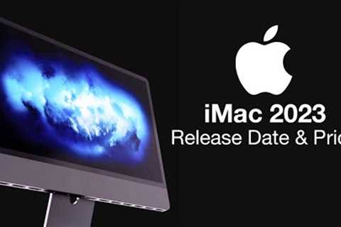 iMac 2023 Release Date and Price – No M2 but M3 instead?