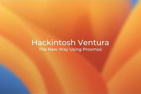 Hackintosh Ventura The New Way Using Proxmox