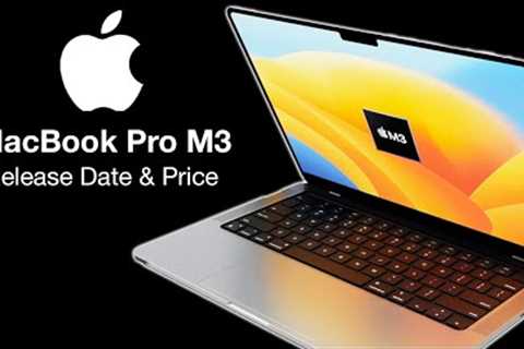 MacBook Pro M3 Release Date and Price - NEW DESIGN AND SPECS REVEALED!