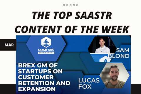 Top SaaStr Content for the Week: Cloudflare’s CRO, Figma’s VP of Sales, Workshop Wednesday, Brex’s..